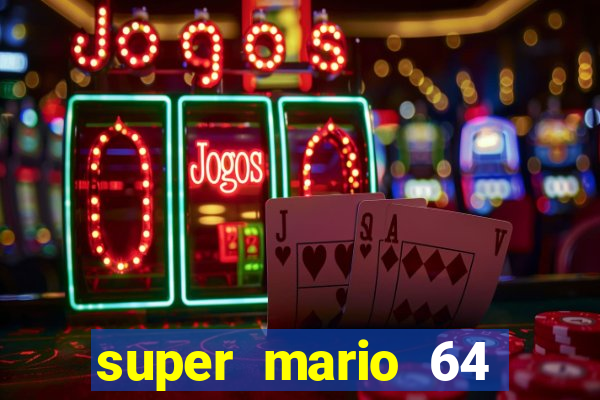 super mario 64 beta jogar